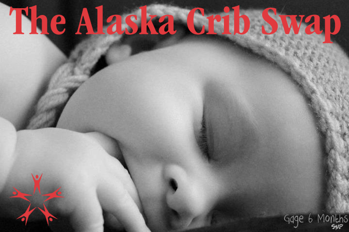 Alaska Crib Swap